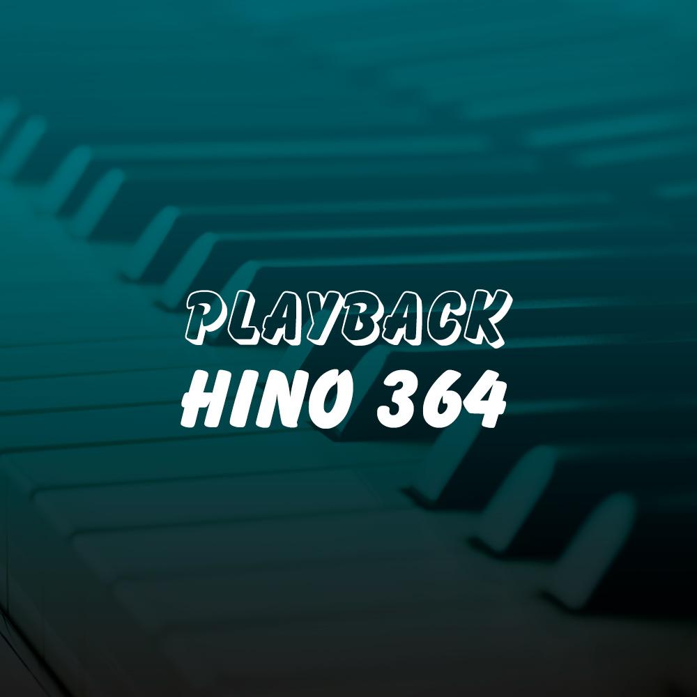 Playback hino 364 (Inédito)