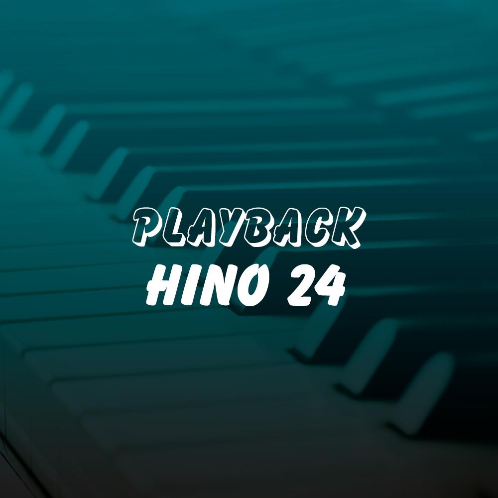 Playback hino 24 (Inédito)