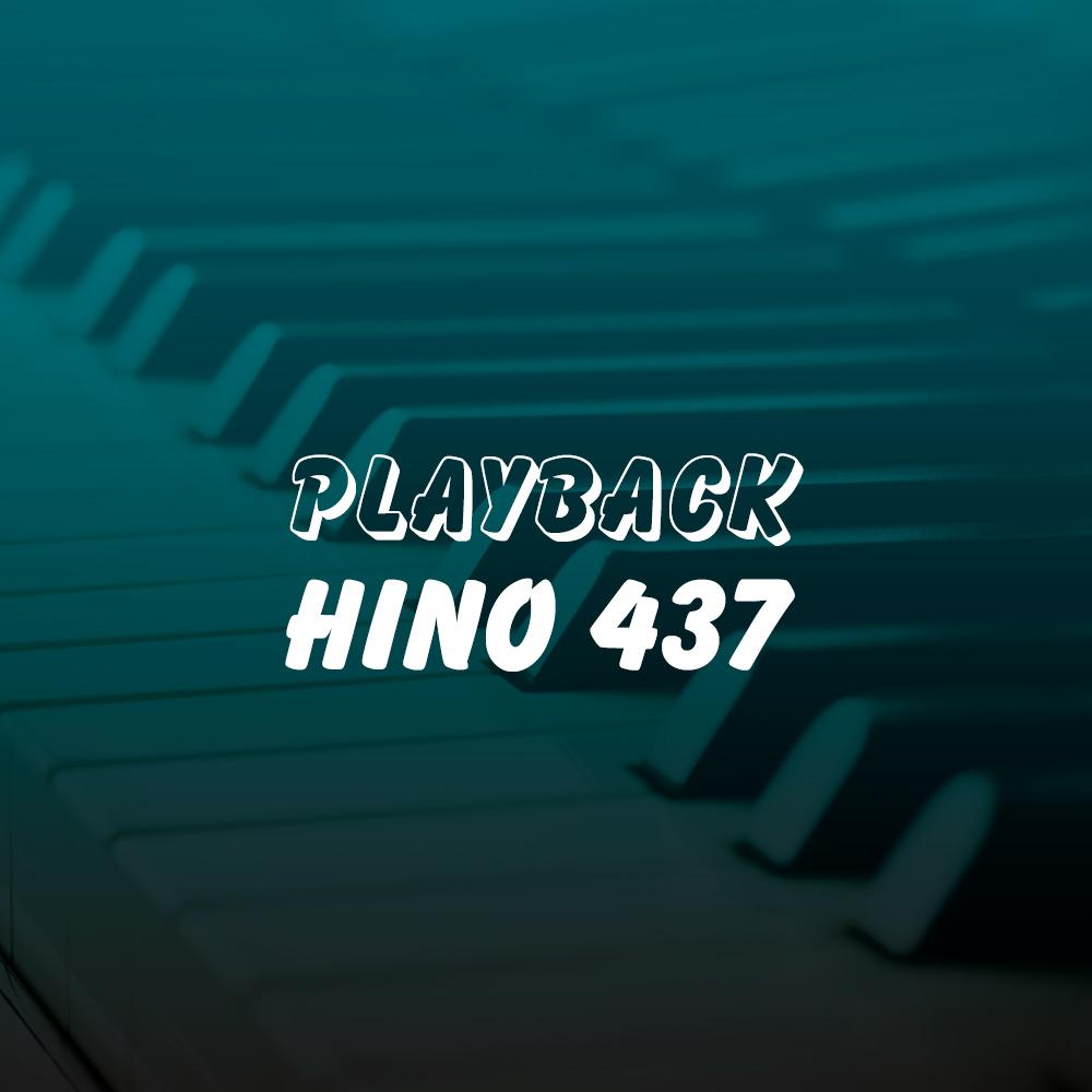 Playback Hino 437 (Edição Especial)