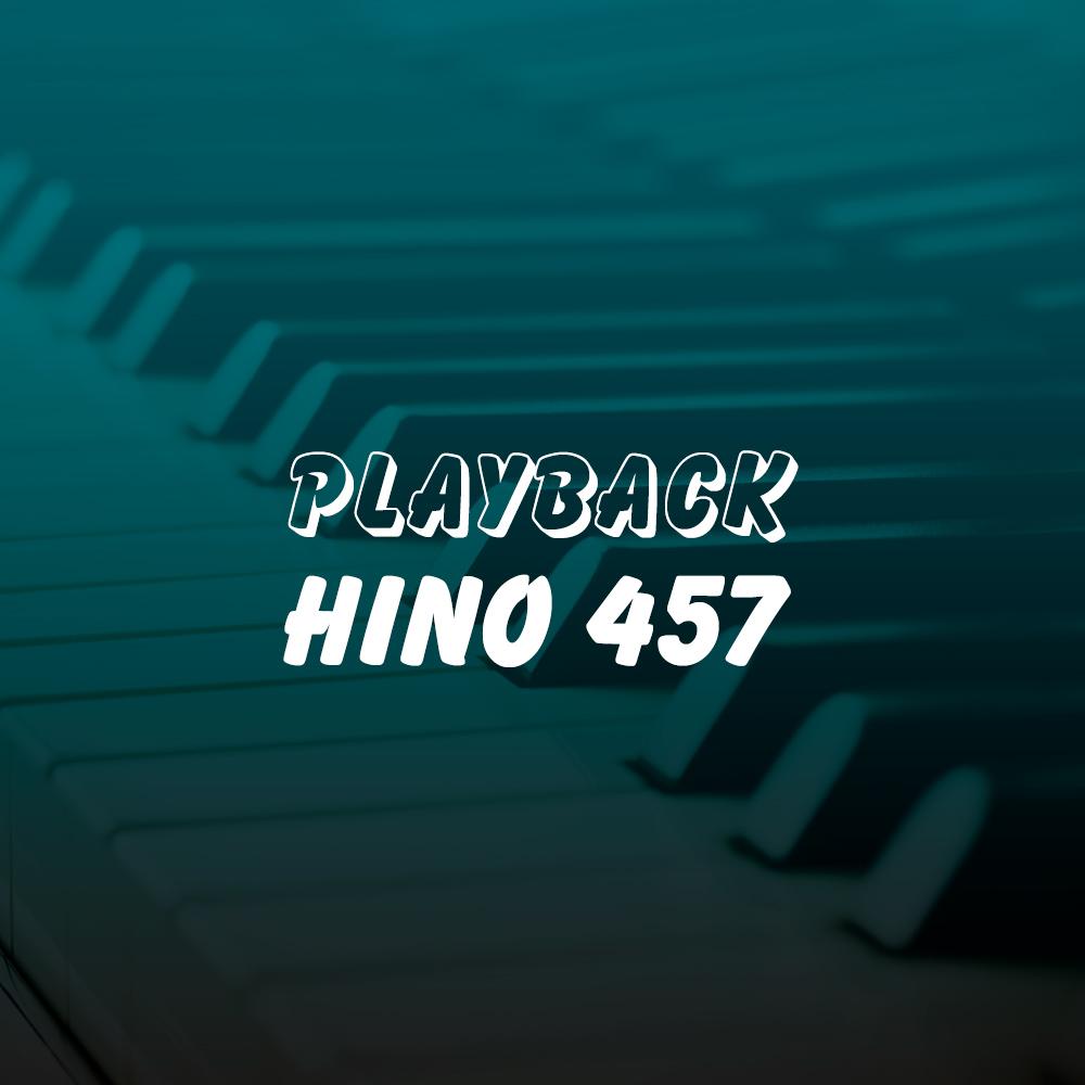 Playback do Hino 457 (Edição Especial)