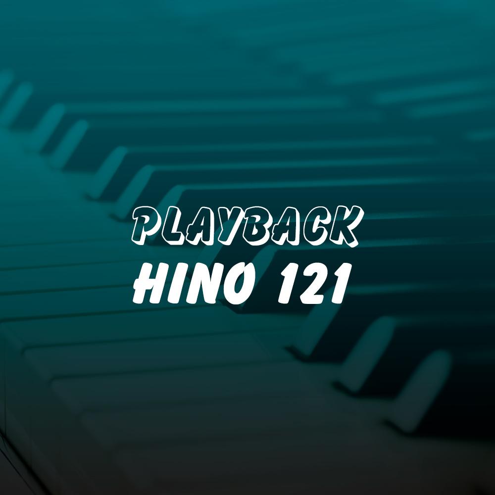 Playback Hino 121 - Versão POP